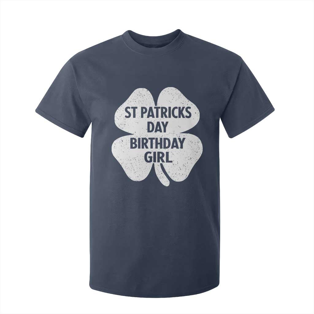 St Patricks Day Birthday Girl T Shirt For Kid Irish Bday Shamrock Clovers TS10 Navy Print Your Wear