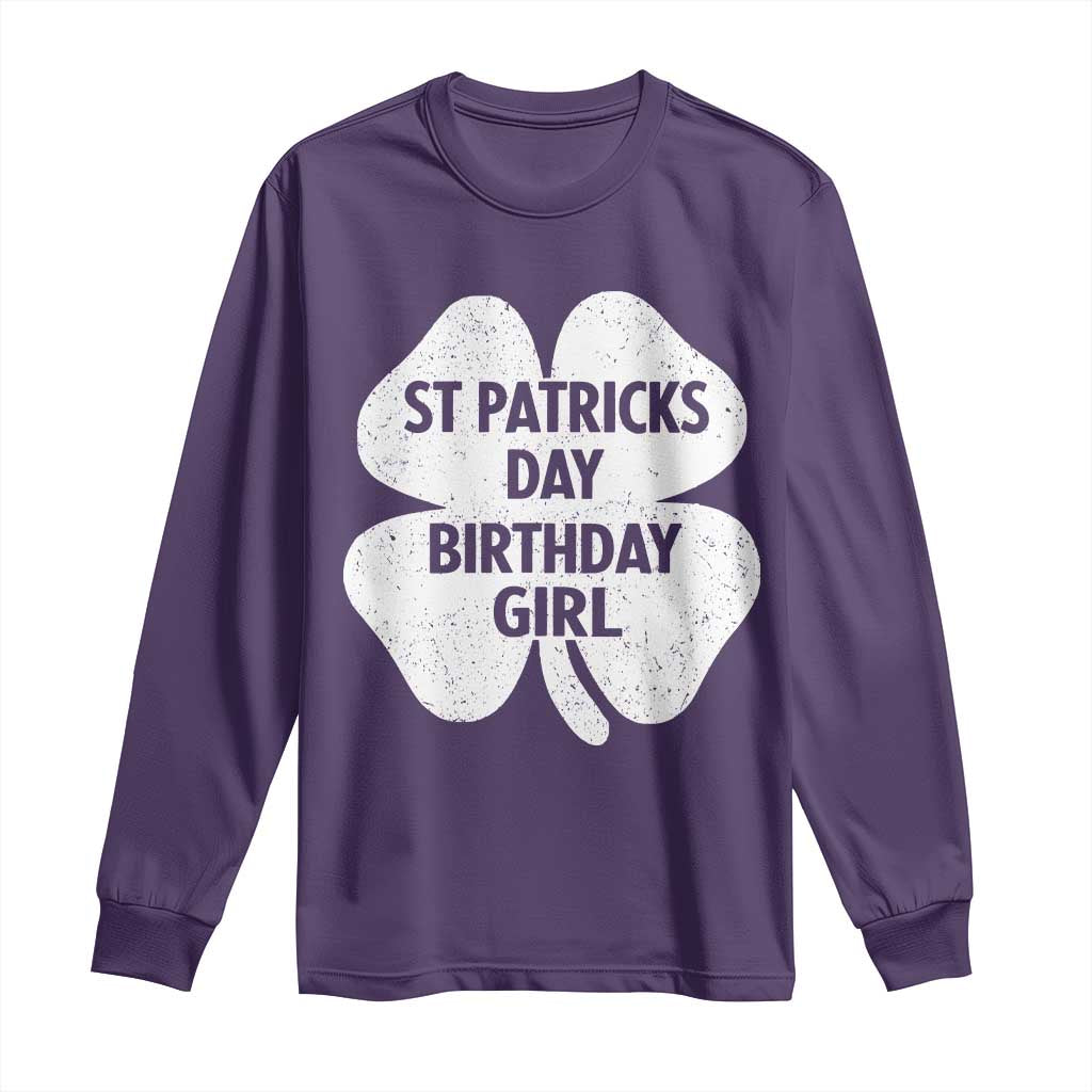 St Patricks Day Birthday Girl Long Sleeve Shirt Irish Bday Shamrock Clovers TS10 Purple Print Your Wear