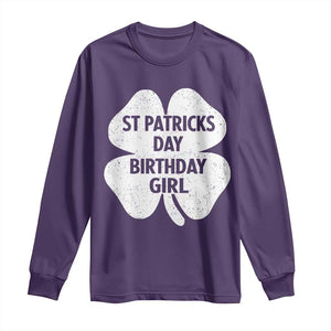 St Patricks Day Birthday Girl Long Sleeve Shirt Irish Bday Shamrock Clovers TS10 Purple Print Your Wear