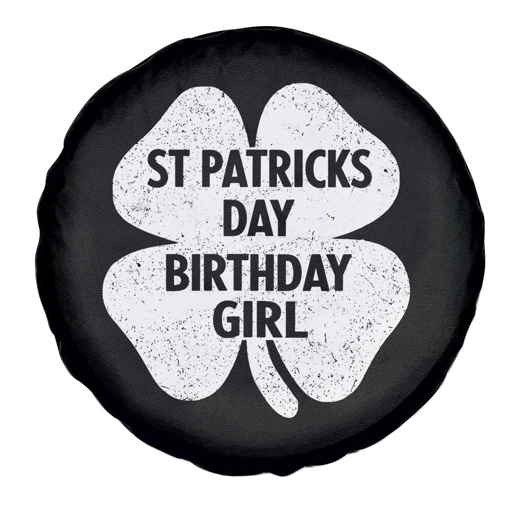 St Patricks Day Birthday Girl Spare Tire Cover Irish Bday Shamrock Clovers TS10 Print Your Wear