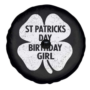 St Patricks Day Birthday Girl Spare Tire Cover Irish Bday Shamrock Clovers TS10 Print Your Wear