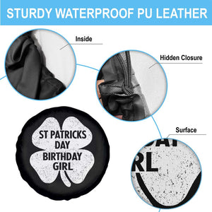 St Patricks Day Birthday Girl Spare Tire Cover Irish Bday Shamrock Clovers TS10 Print Your Wear
