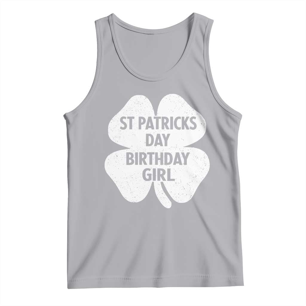 St Patricks Day Birthday Girl Tank Top Irish Bday Shamrock Clovers TS10 Athletic Heather Print Your Wear