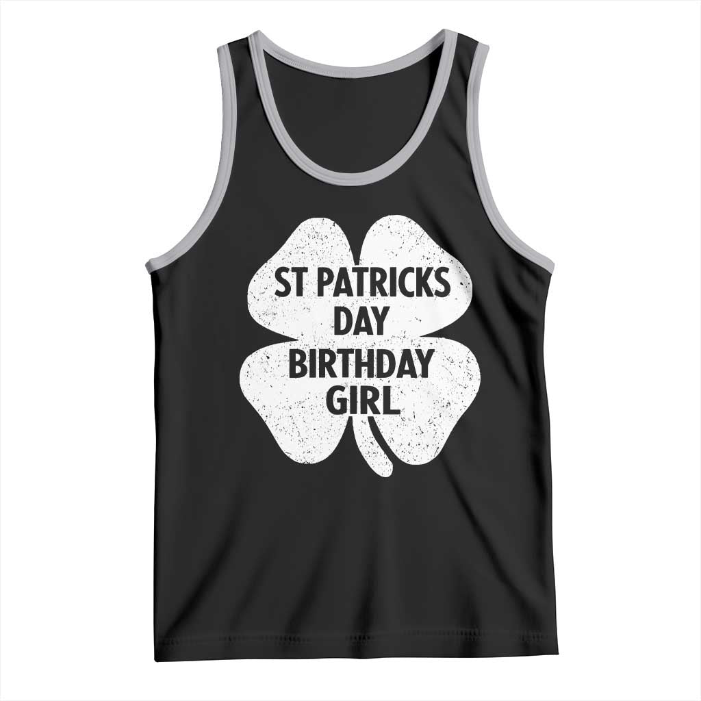 St Patricks Day Birthday Girl Tank Top Irish Bday Shamrock Clovers TS10 Black Athletic Heather Print Your Wear