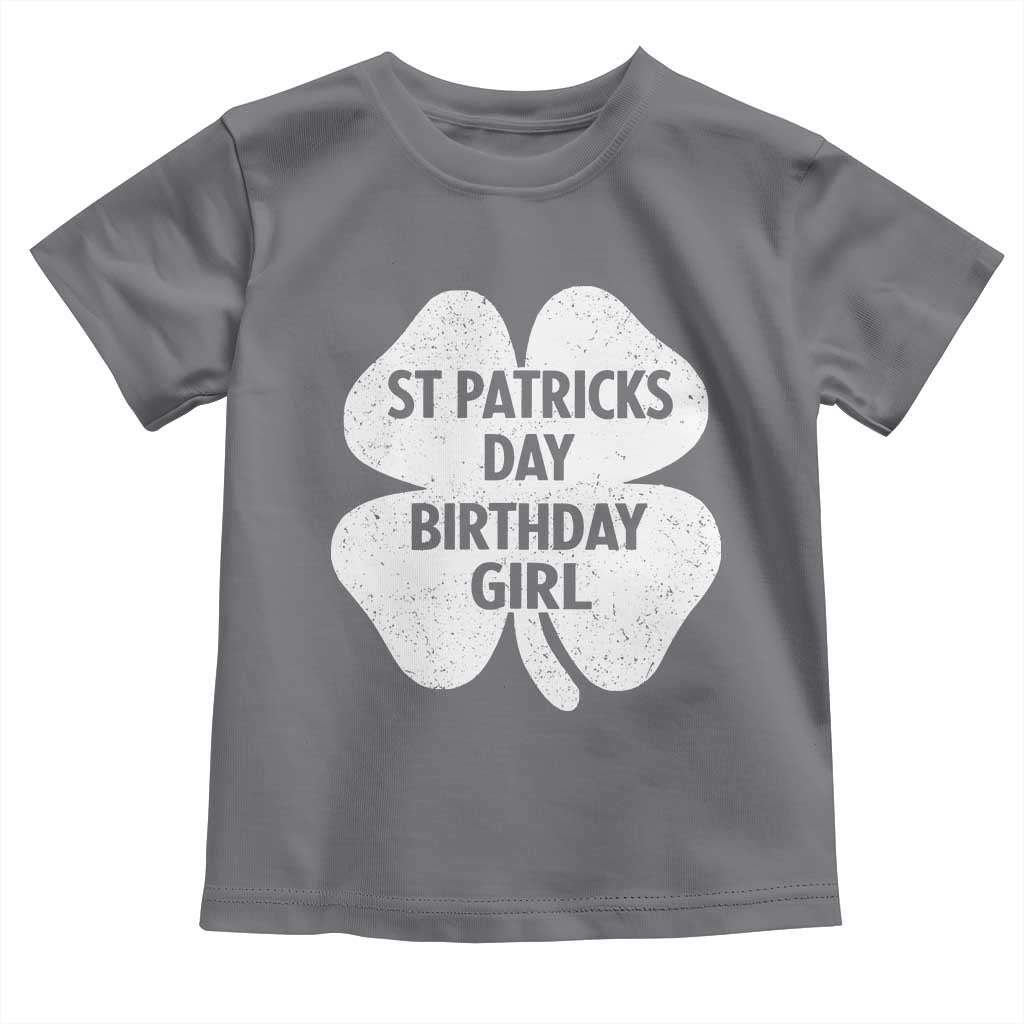 St Patricks Day Birthday Girl Toddler T Shirt Irish Bday Shamrock Clovers TS10 Charcoal Print Your Wear