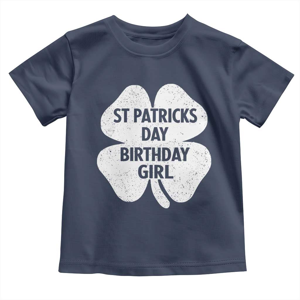 St Patricks Day Birthday Girl Toddler T Shirt Irish Bday Shamrock Clovers TS10 Navy Print Your Wear
