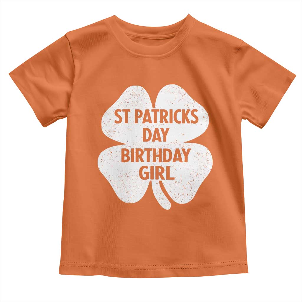 St Patricks Day Birthday Girl Toddler T Shirt Irish Bday Shamrock Clovers TS10 Orange Print Your Wear