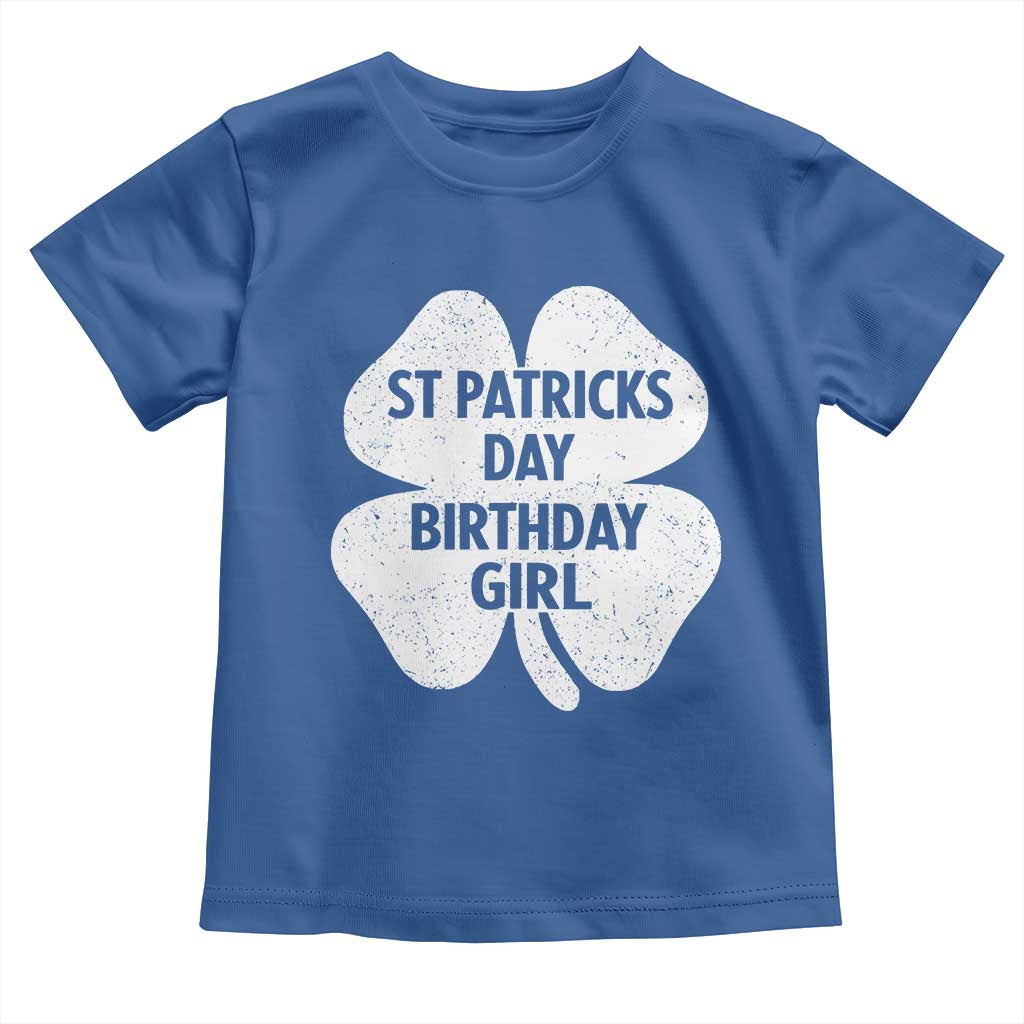 St Patricks Day Birthday Girl Toddler T Shirt Irish Bday Shamrock Clovers TS10 Royal Blue Print Your Wear