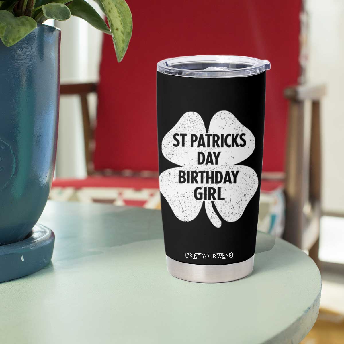 St Patricks Day Birthday Girl Tumbler Cup Irish Bday Shamrock Clovers TS10 Print Your Wear