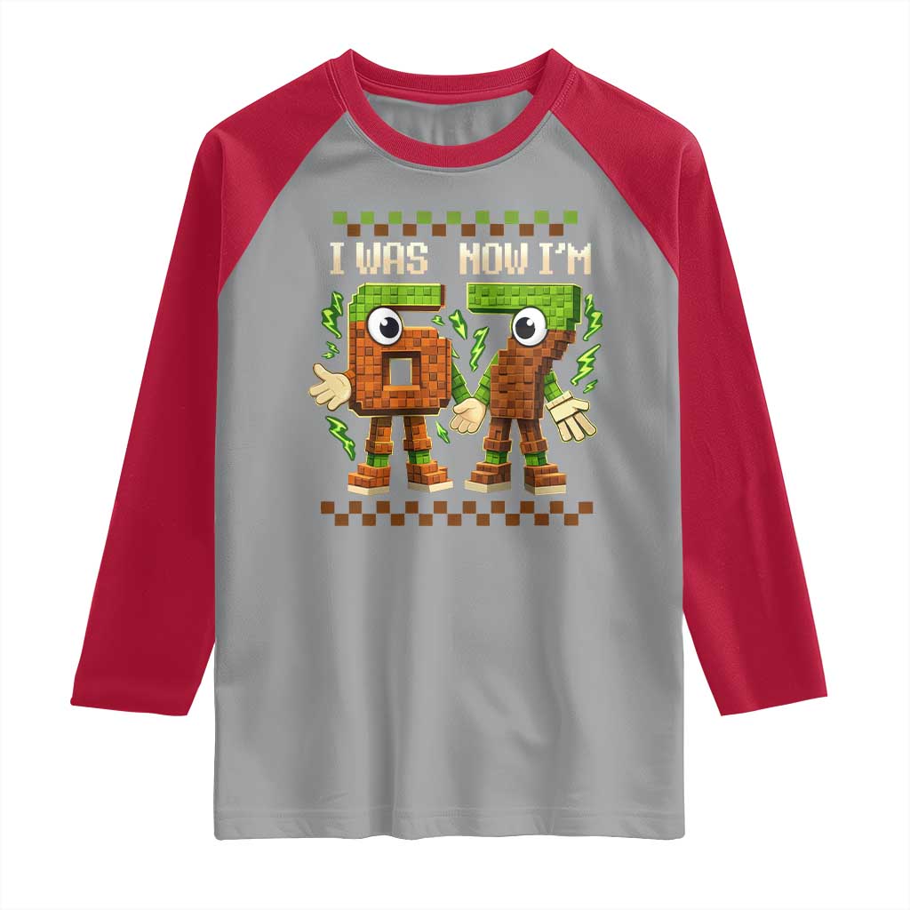 I Was 6 Now Im 7 7th Birthday 67 Meme Raglan Shirt Six Seven Checkered Kids Gaming Meme TS10 Sport Gray Red Print Your Wear