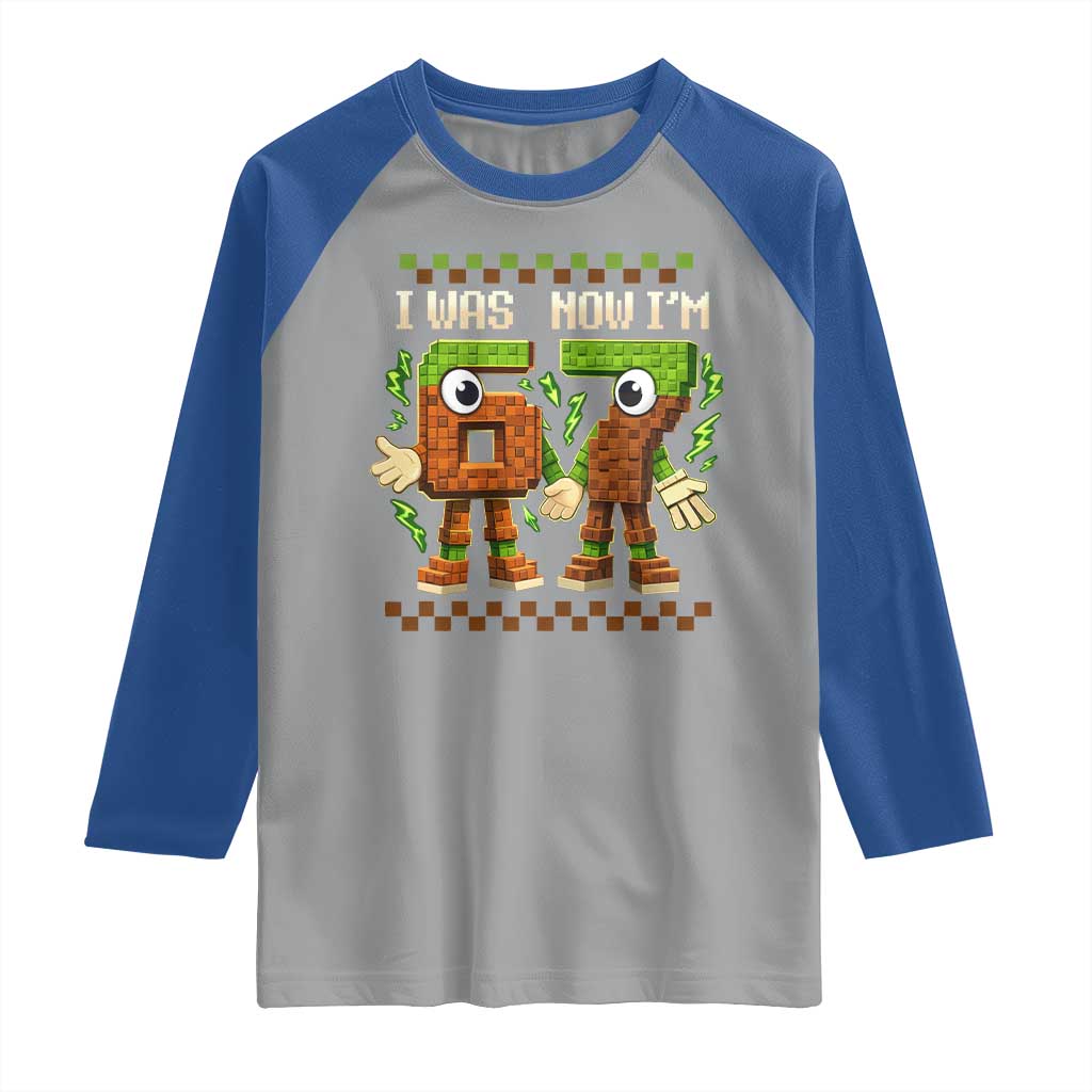 I Was 6 Now Im 7 7th Birthday 67 Meme Raglan Shirt Six Seven Checkered Kids Gaming Meme TS10 Sport Gray Royal Print Your Wear