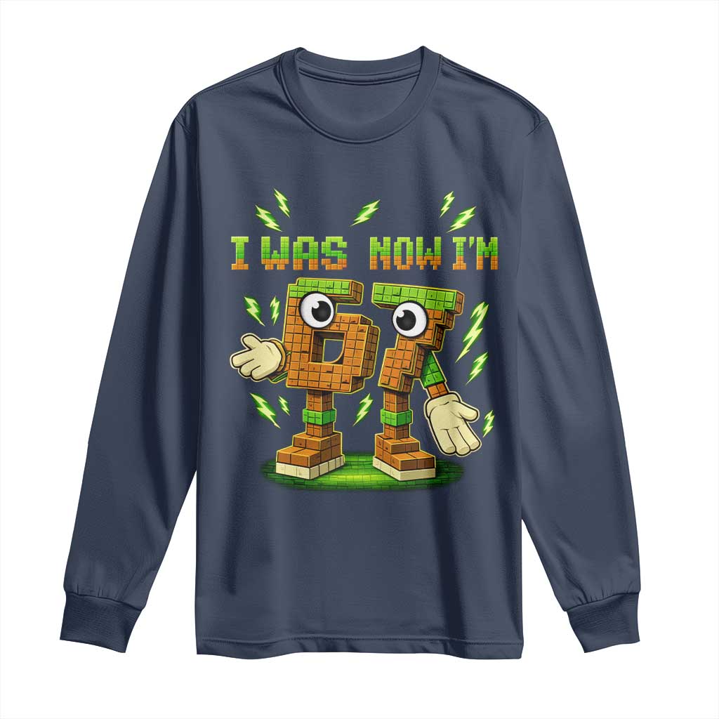 I Was 6 Now Im 7 7th Birthday 67 Meme Long Sleeve Shirt Funny 6 7 Birthday Six Seven Kids Gaming TS10 Navy Print Your Wear
