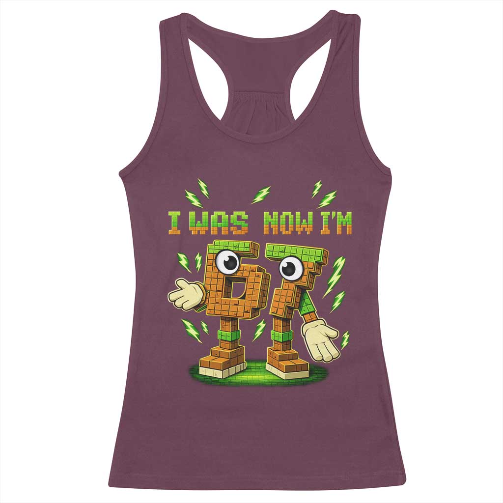I Was 6 Now Im 7 7th Birthday 67 Meme Racerback Tank Top Funny 6 7 Birthday Six Seven Kids Gaming TS10 Maroon Print Your Wear