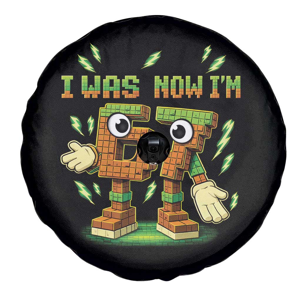 I Was 6 Now Im 7 7th Birthday 67 Meme Spare Tire Cover Funny 6 7 Birthday Six Seven Kids Gaming TS10 Print Your Wear