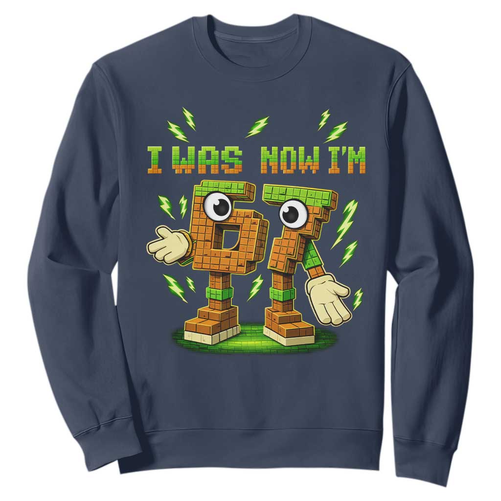 I Was 6 Now Im 7 7th Birthday 67 Meme Sweatshirt Funny 6 7 Birthday Six Seven Kids Gaming TS10 Navy Print Your Wear