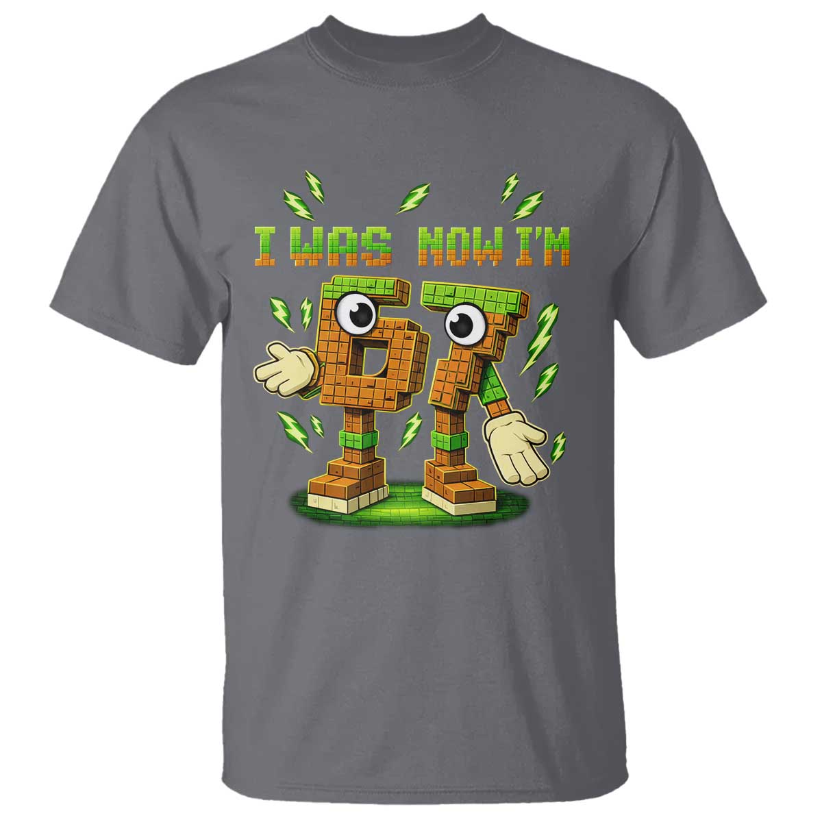 I Was 6 Now Im 7 7th Birthday 67 Meme T Shirt Funny 6 7 Birthday Six Seven Kids Gaming TS10 Charcoal Print Your Wear