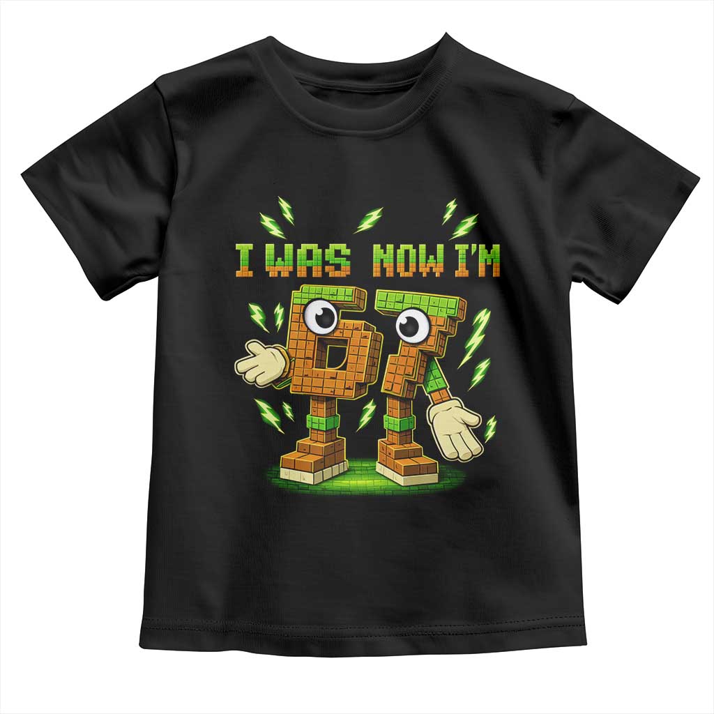 I Was 6 Now Im 7 7th Birthday 67 Meme Toddler T Shirt Funny 6 7 Birthday Six Seven Kids Gaming TS10 Black Print Your Wear