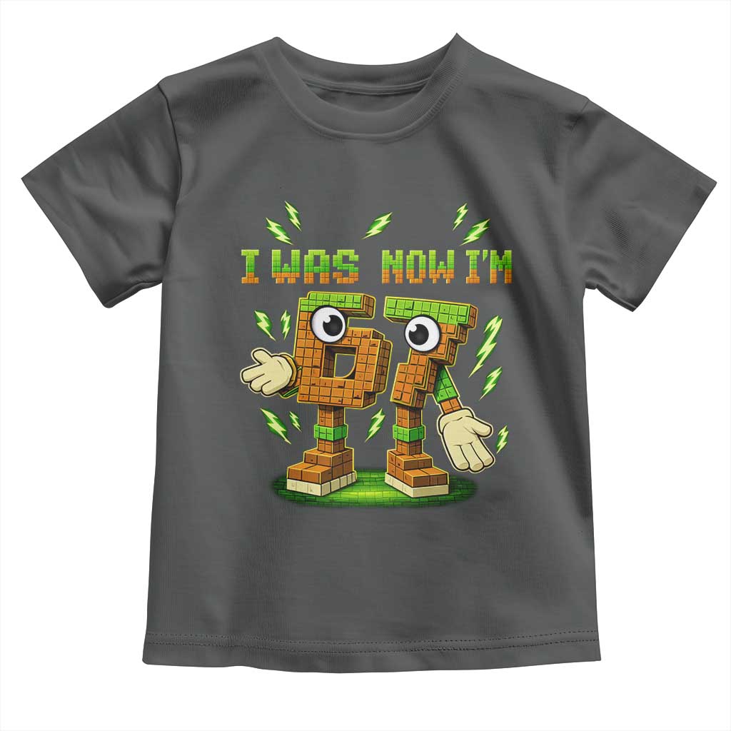 I Was 6 Now Im 7 7th Birthday 67 Meme Toddler T Shirt Funny 6 7 Birthday Six Seven Kids Gaming TS10 Dark Heather Print Your Wear