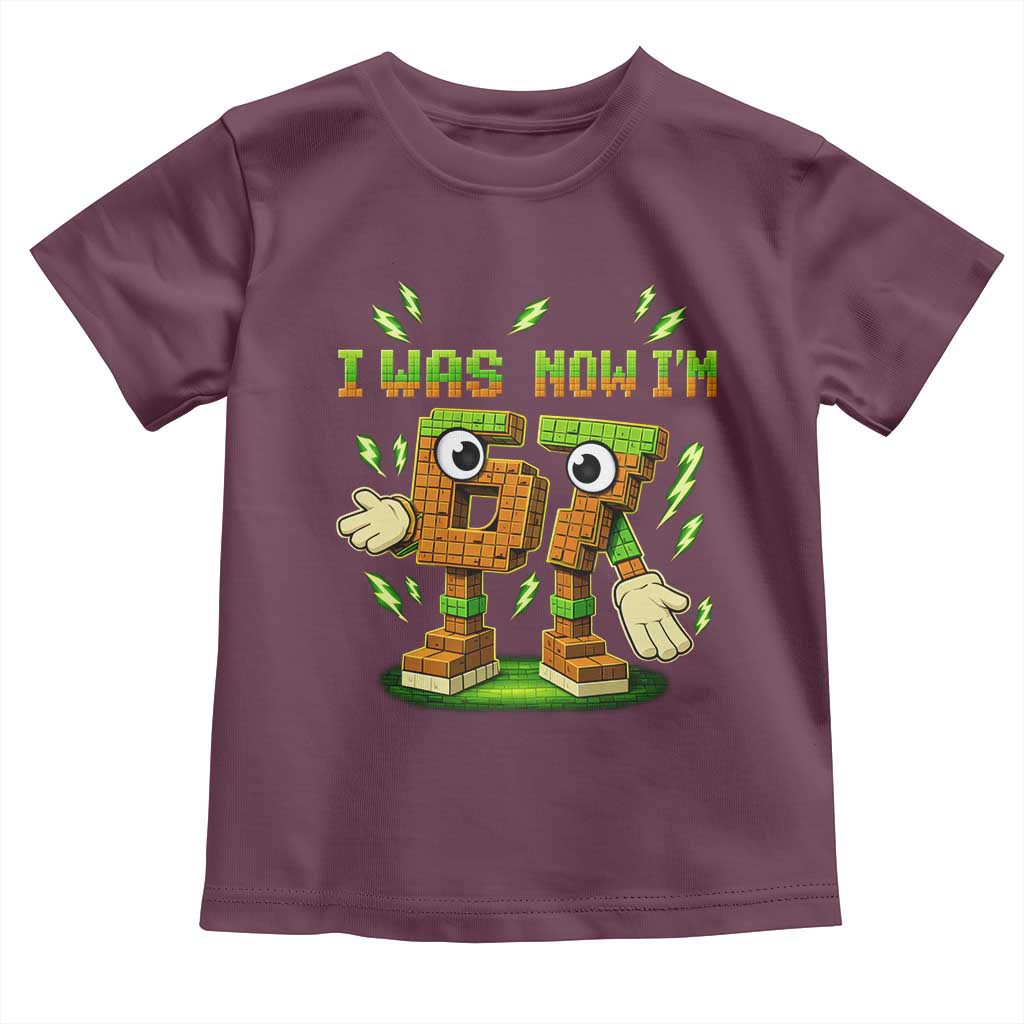 I Was 6 Now Im 7 7th Birthday 67 Meme Toddler T Shirt Funny 6 7 Birthday Six Seven Kids Gaming TS10 Maroon Print Your Wear