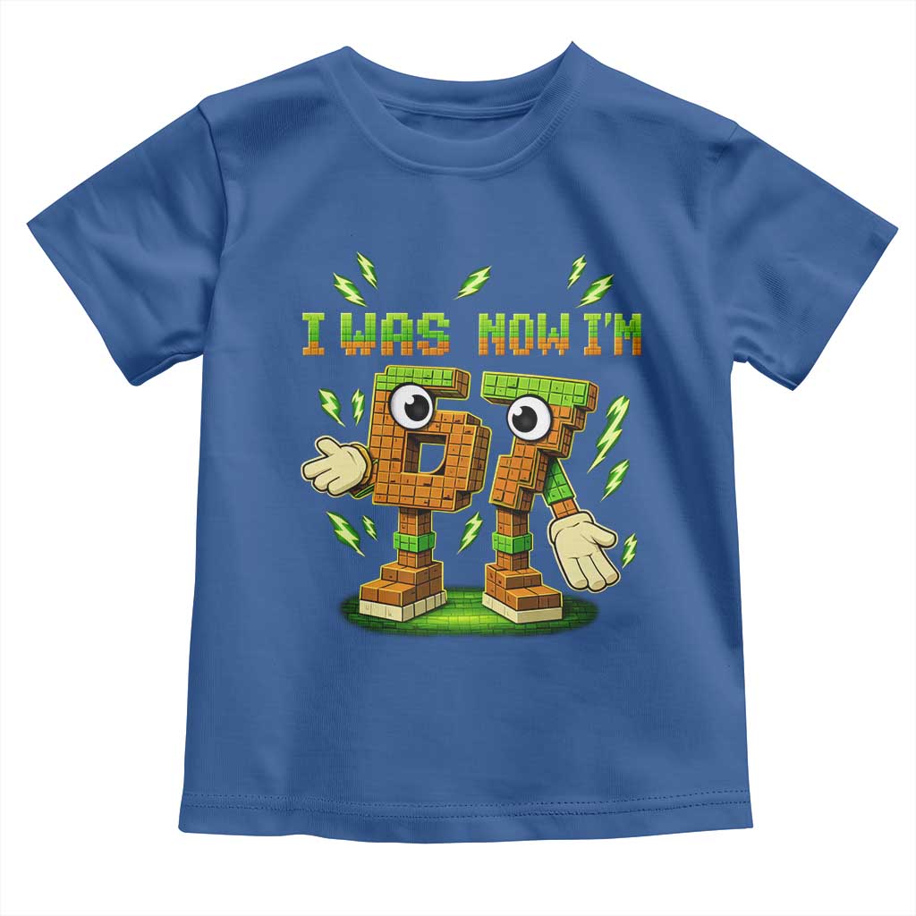I Was 6 Now Im 7 7th Birthday 67 Meme Toddler T Shirt Funny 6 7 Birthday Six Seven Kids Gaming TS10 Royal Blue Print Your Wear