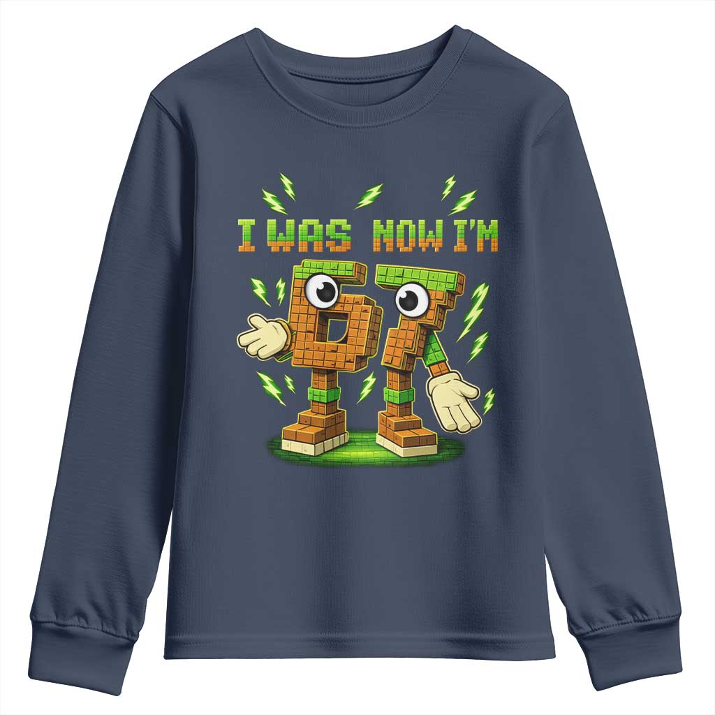 I Was 6 Now Im 7 7th Birthday 67 Meme Youth Sweatshirt Funny 6 7 Birthday Six Seven Kids Gaming TS10 Navy Print Your Wear