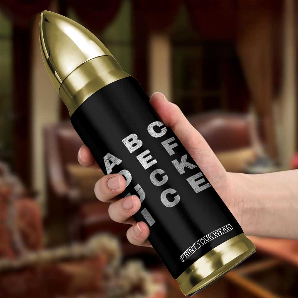Fck Ice Bullet Tumbler Chinga La Migra Subtle FDT TS10 Print Your Wear
