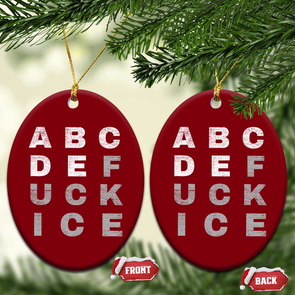 Fck Ice Ceramic Ornament Chinga La Migra Subtle FDT TS10 Print Your Wear