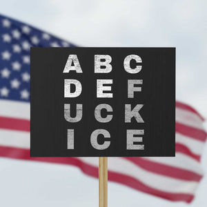 Fck Ice Protest Sign Chinga La Migra Subtle FDT TS10 Horizontal 18" × 24" Black Print Your Wear