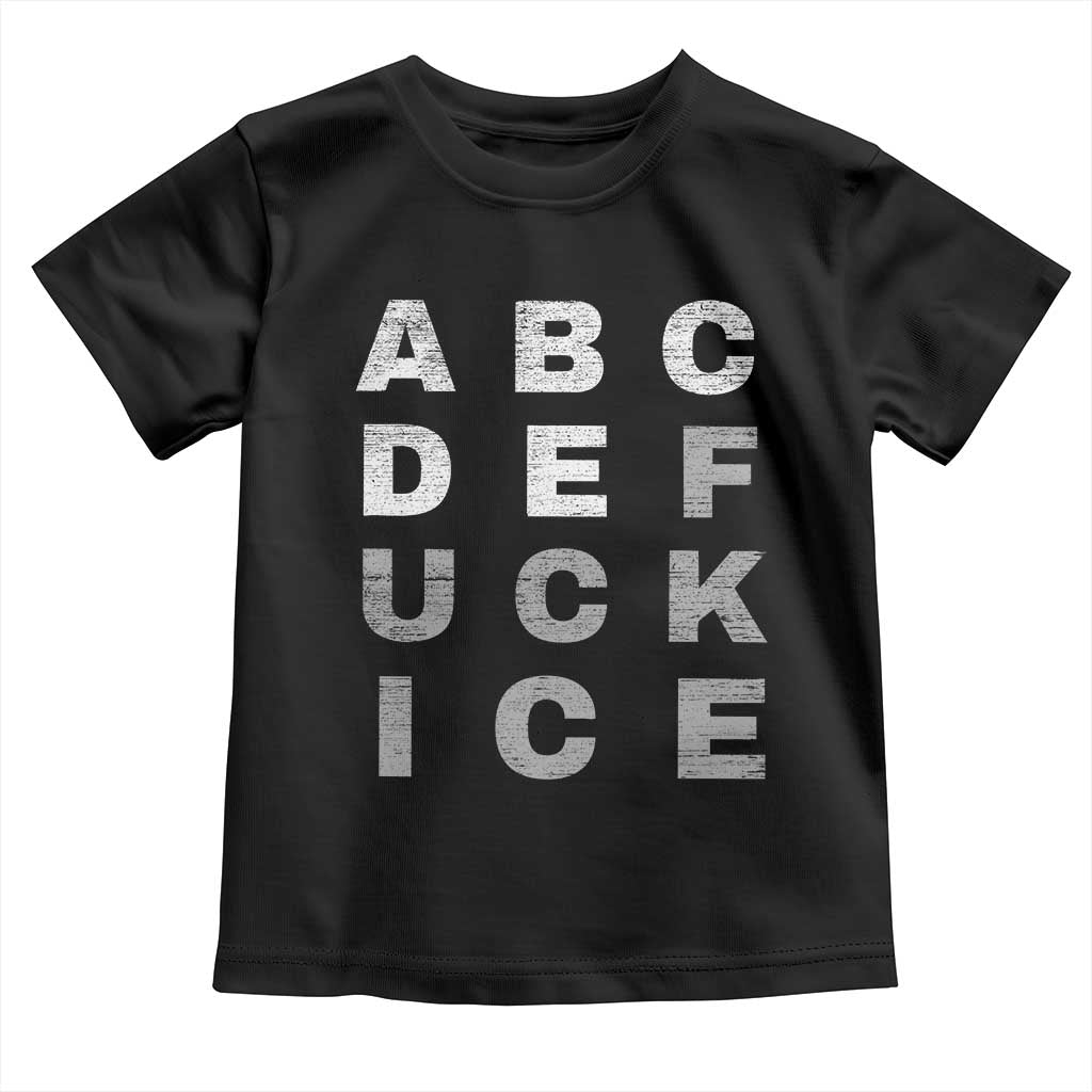 Fck Ice Toddler T Shirt Chinga La Migra Subtle FDT TS10 Black Print Your Wear