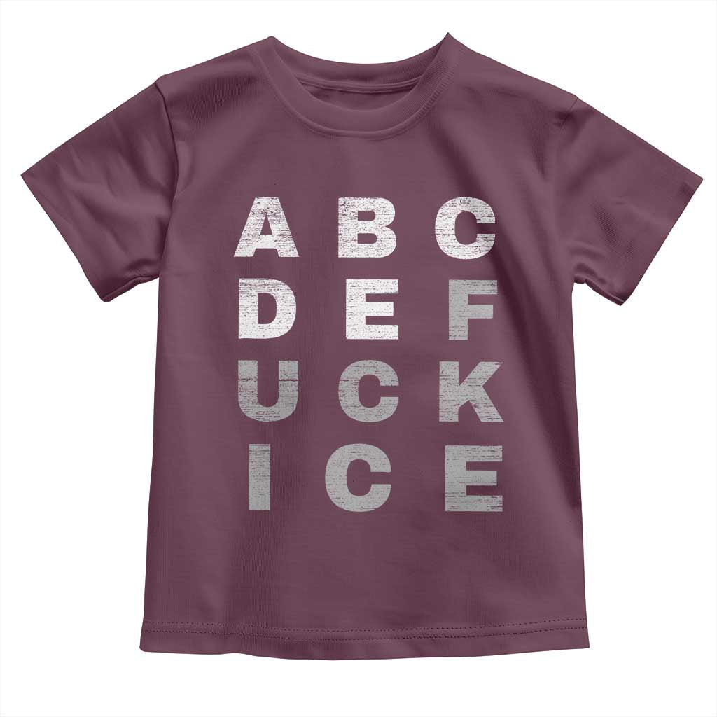 Fck Ice Toddler T Shirt Chinga La Migra Subtle FDT TS10 Maroon Print Your Wear