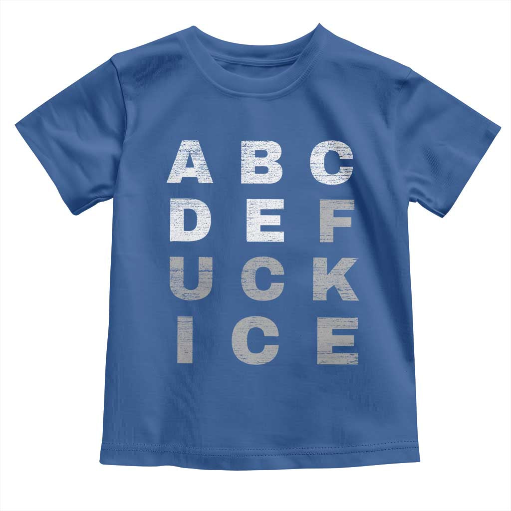 Fck Ice Toddler T Shirt Chinga La Migra Subtle FDT TS10 Royal Blue Print Your Wear