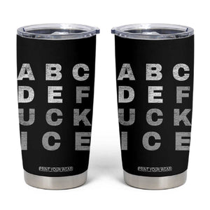 Fck Ice Tumbler Cup Chinga La Migra Subtle FDT TS10 Black Print Your Wear