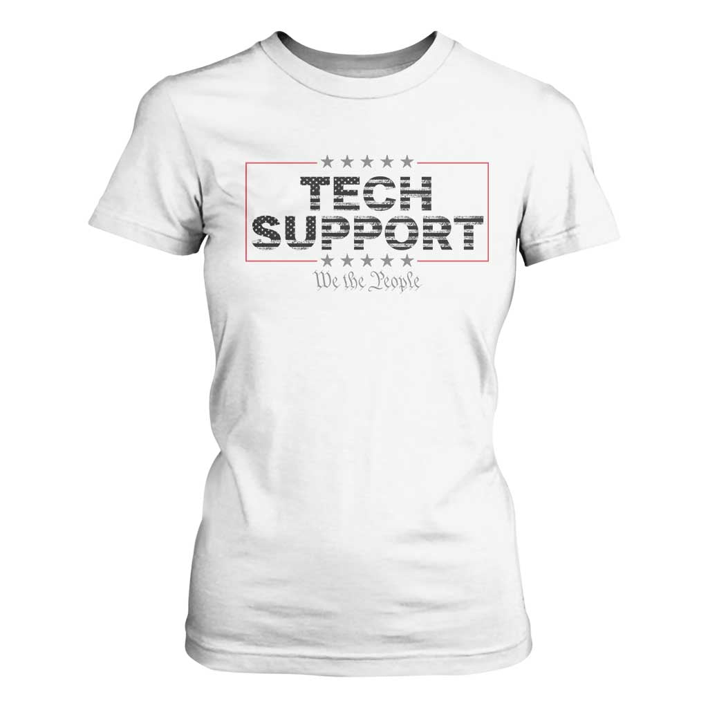 Tech Support T Shirt For Women IT Support Programmer Engineer TS10 White Print Your Wear