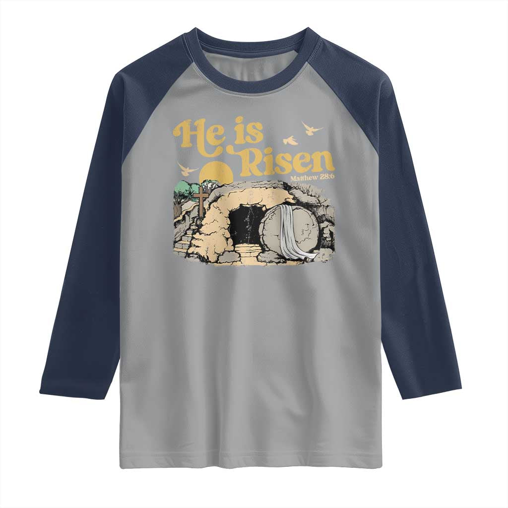 He Is Risen Raglan Shirt Retro Vintage Easter Jesus Christian Apparel TS10 Sport Gray Navy Print Your Wear