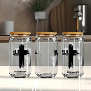 He Is Risen Glass Can Christian Easter Cross TS10 Print Your Wear