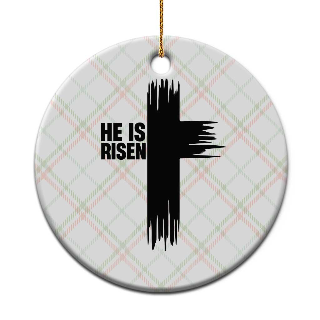 He Is Risen Ceramic Ornament Christian Easter Cross TS10 1pc Christmas Plaid Print Your Wear