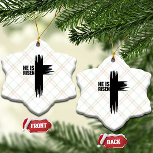 He Is Risen Ceramic Ornament Christian Easter Cross TS10 Print Your Wear