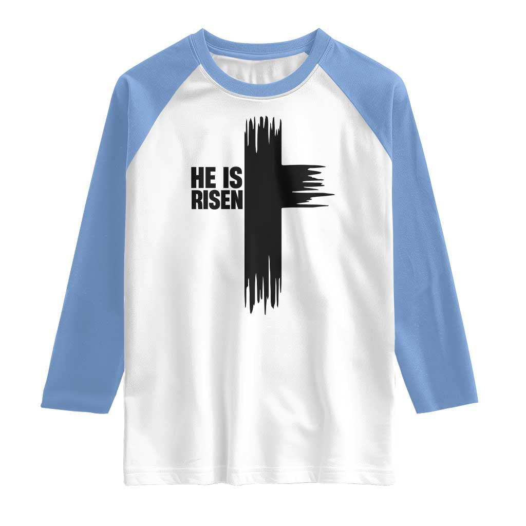 He Is Risen Raglan Shirt Christian Easter Cross TS10 White Carolina Blue Print Your Wear