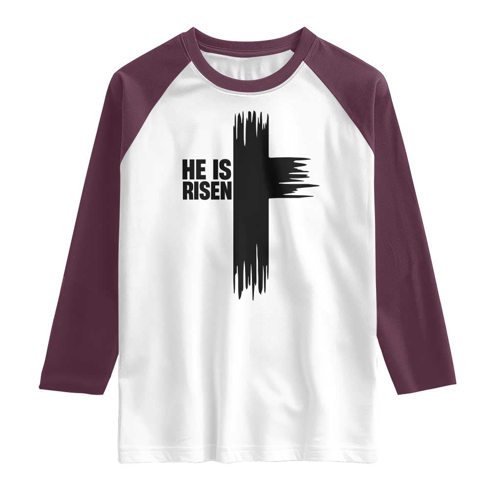 He Is Risen Raglan Shirt Christian Easter Cross TS10 White Maroon Print Your Wear