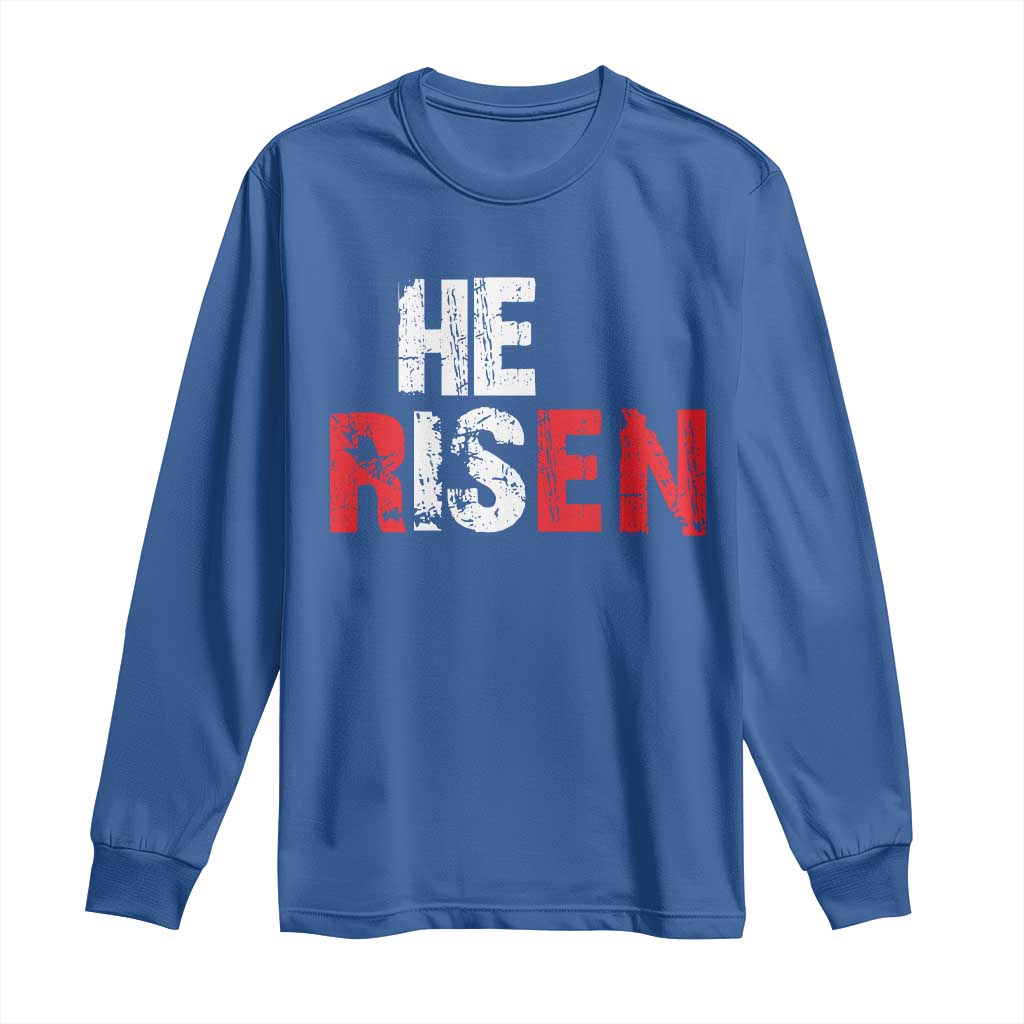 He Is Risen Long Sleeve Shirt Vintage Christian Religious Faith TS10 Royal Blue Print Your Wear