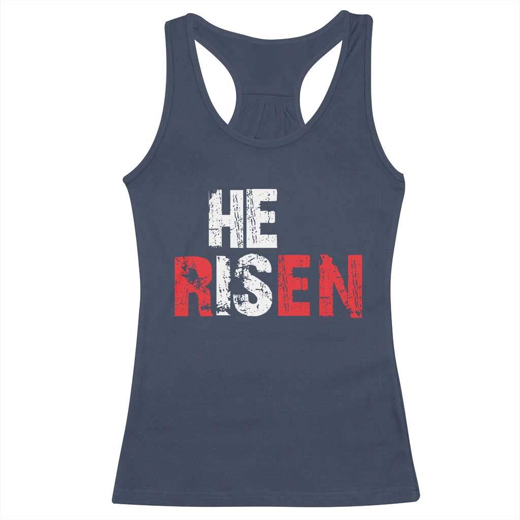 He Is Risen Racerback Tank Top Vintage Christian Religious Faith TS10 Navy Print Your Wear