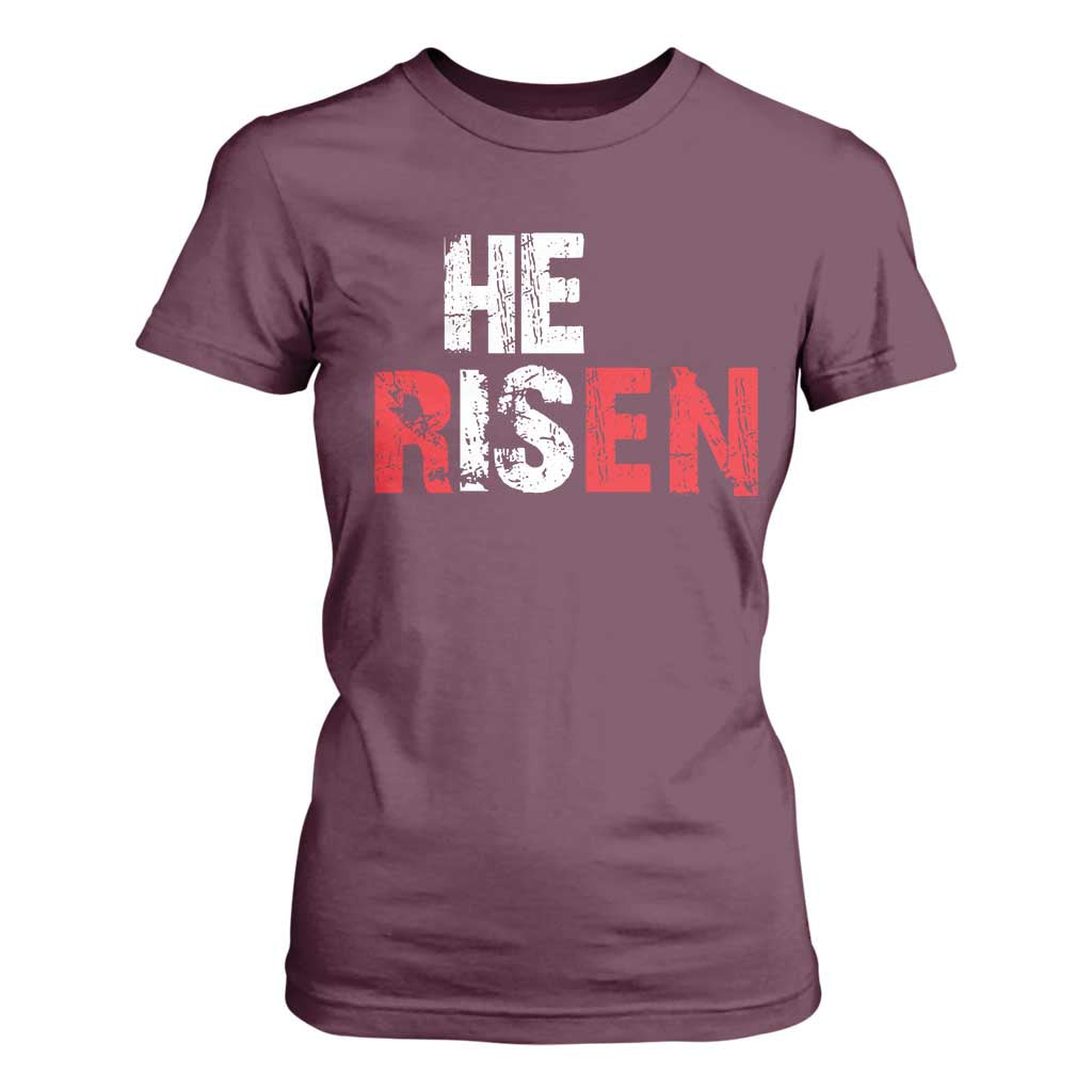 He Is Risen T Shirt For Women Vintage Christian Religious Faith TS10 Maroon Print Your Wear