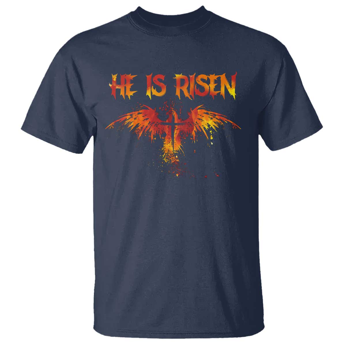 He Is Risen T Shirt Phoenix Christian Jesus Resurrection Cross TS10 Navy Print Your Wear