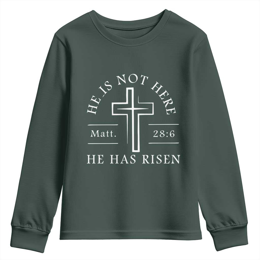 He Is Not Here He Has Risen Youth Sweatshirt Jesus Christ Easter Cross Christian Matt 28:6 TS10 Dark Forest Green Print Your Wear
