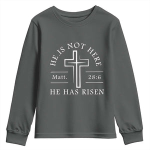 He Is Not Here He Has Risen Youth Sweatshirt Jesus Christ Easter Cross Christian Matt 28:6 TS10 Dark Heather Print Your Wear