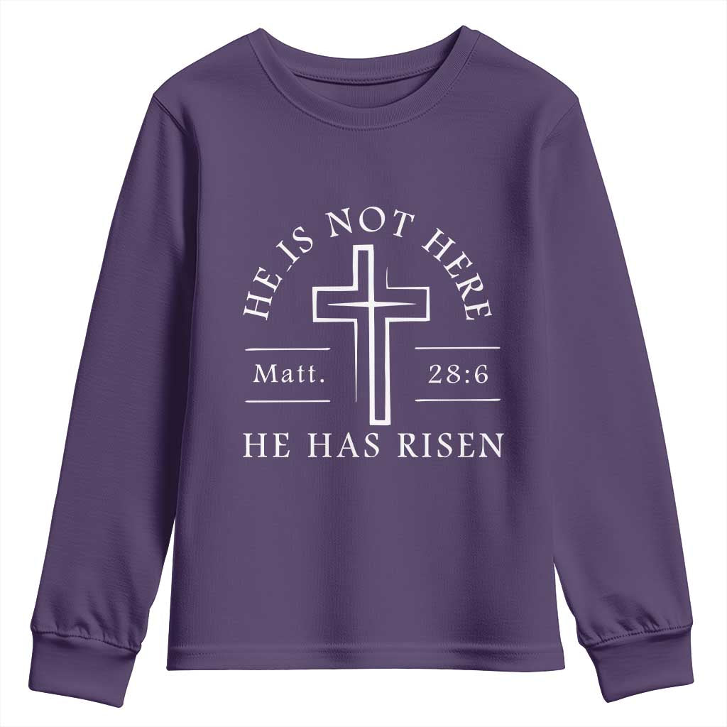 He Is Not Here He Has Risen Youth Sweatshirt Jesus Christ Easter Cross Christian Matt 28:6 TS10 Purple Print Your Wear