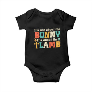 Religious Easter Baby Onesie Retro Its Not About The Bunny Its About The Lamb TS10 Black Print Your Wear