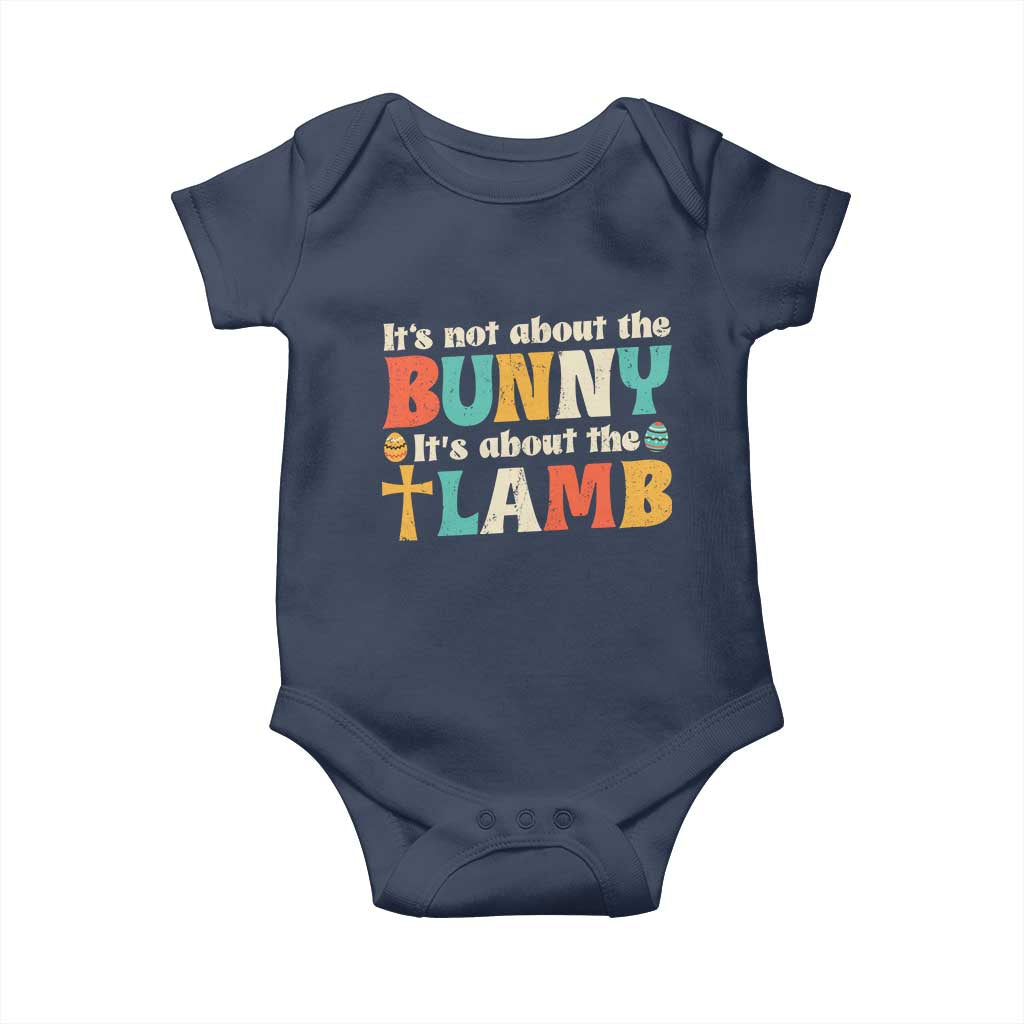 Religious Easter Baby Onesie Retro Its Not About The Bunny Its About The Lamb TS10 Navy Print Your Wear