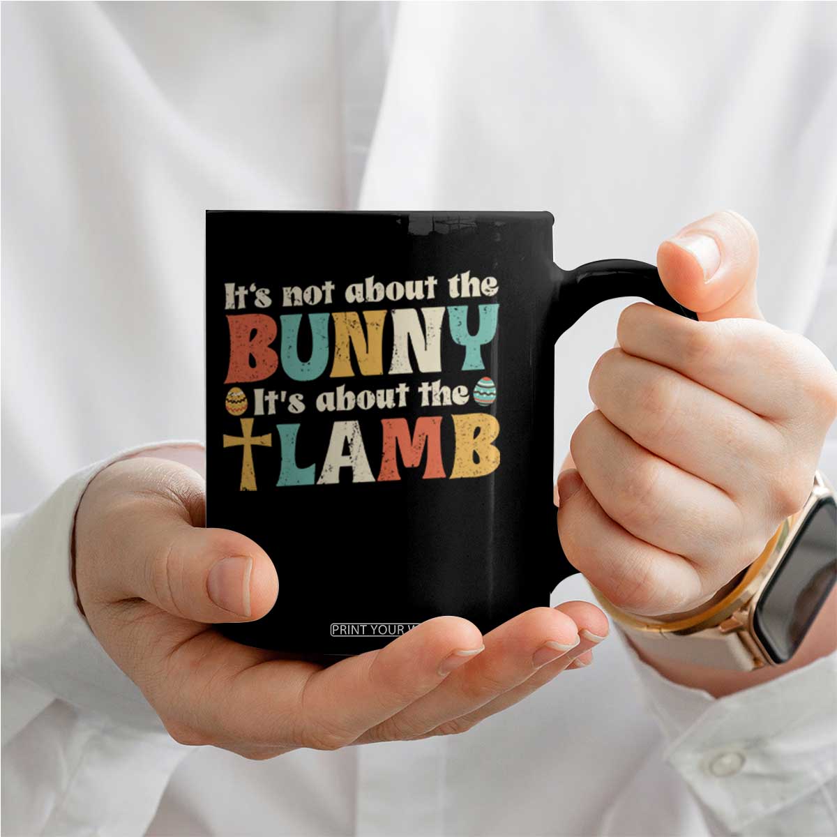 Religious Easter Coffee Mug Retro Its Not About The Bunny Its About The Lamb TS10 Print Your Wear