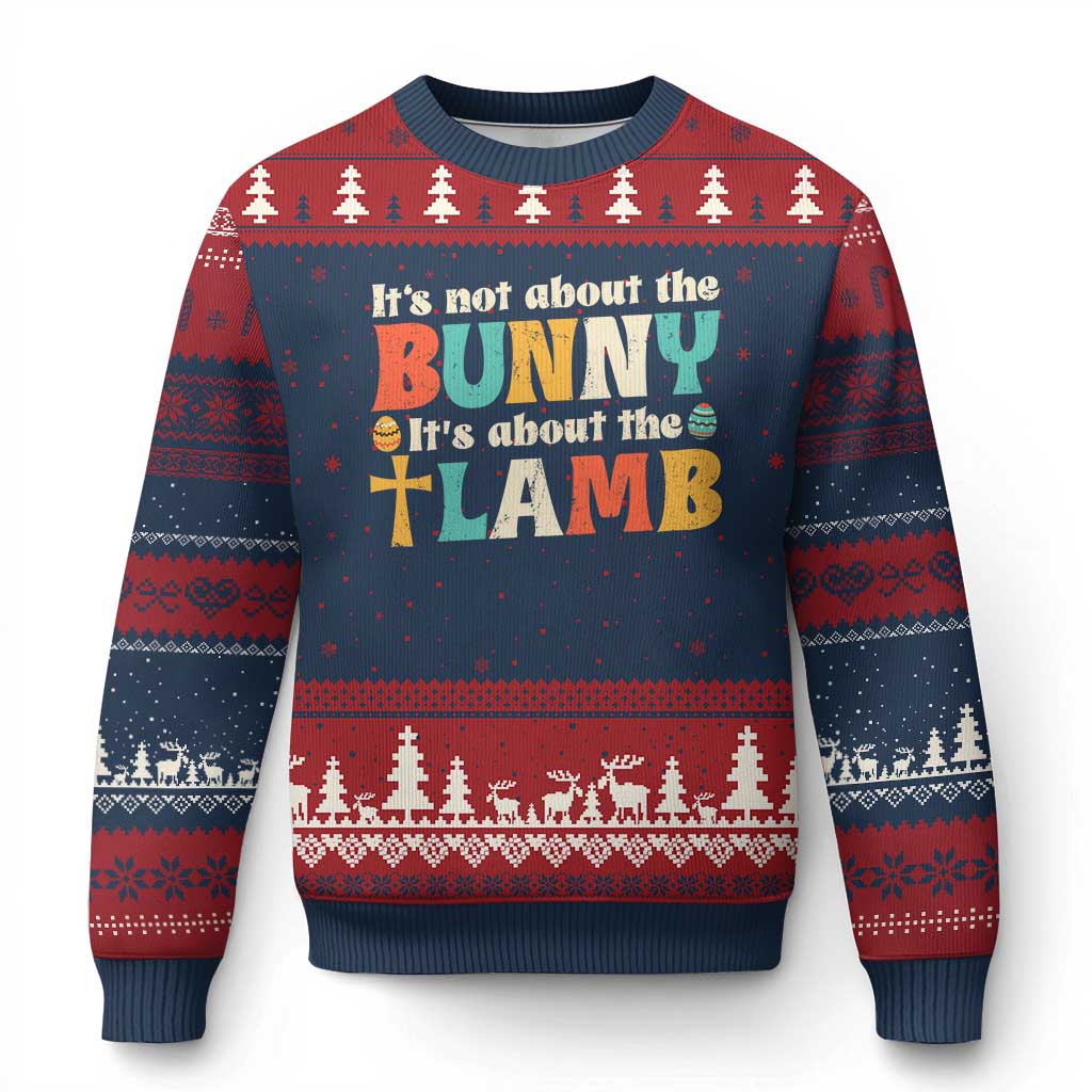 Religious Easter Ugly Christmas Sweater Retro Its Not About The Bunny Its About The Lamb TS10 Navy Red Print Your Wear